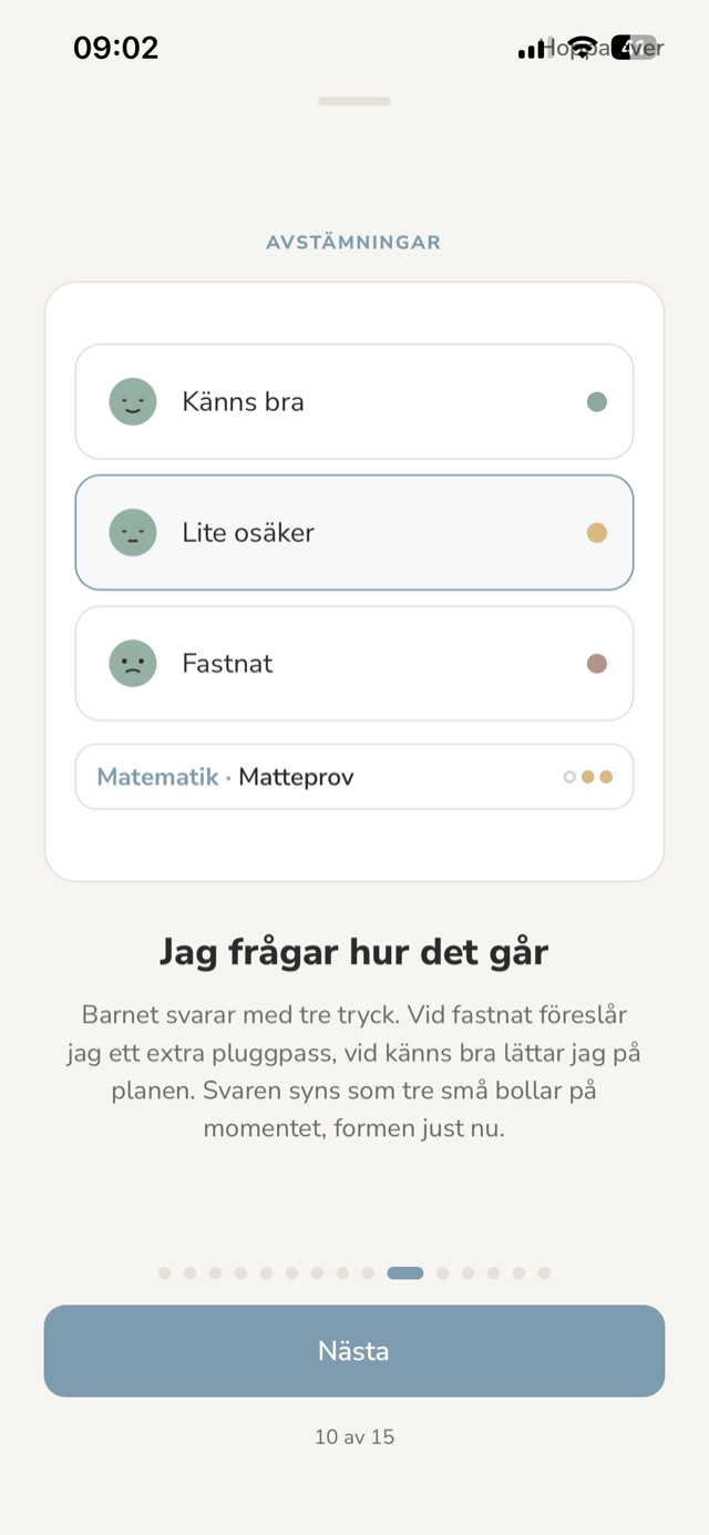 Skärmbild ur appen: den mjuka avstämningen som frågar hur det känns